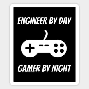 Engineer By Day Gamer By Night - Engineer Video Gamer Gift Magnet